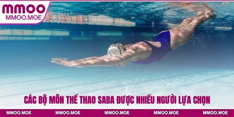 Thể thao SABA Sports MMOO - Sảnh cược sports uy tín hàng đầu 4 Các bộ môn thể thao SABA được nhiều người lựa chọn