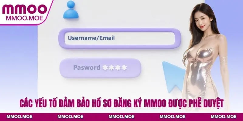 Các yếu tố đảm bảo hồ sơ đăng ký MMOO được phê duyệt