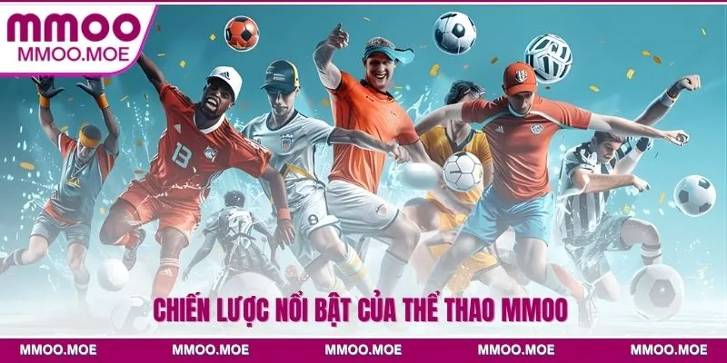 Chiến lược nổi bật của thể thao MMOO