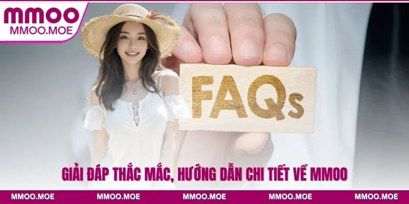 MMOO - Link Chính Thức MMOO.COM - Đăng Ký Tặng 100K 27 Giải đáp thắc mắc, hướng dẫn chi tiết về MMOO