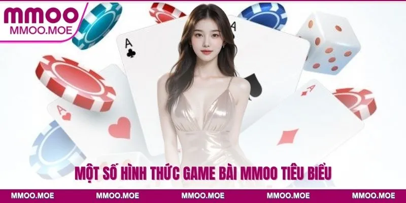Một số hình thức game bài MMOO tiêu biểu