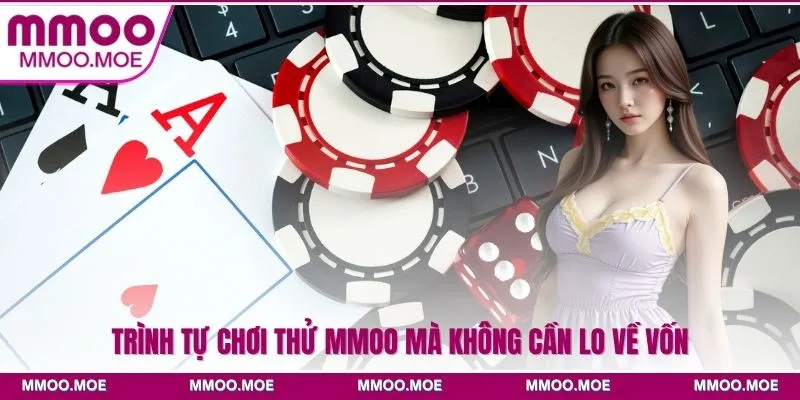 Chơi thử MMOO - Bước đệm giúp người chơi làm quen nhà cái 3 Trình tự chơi thử MMOO mà không cần lo về vốn